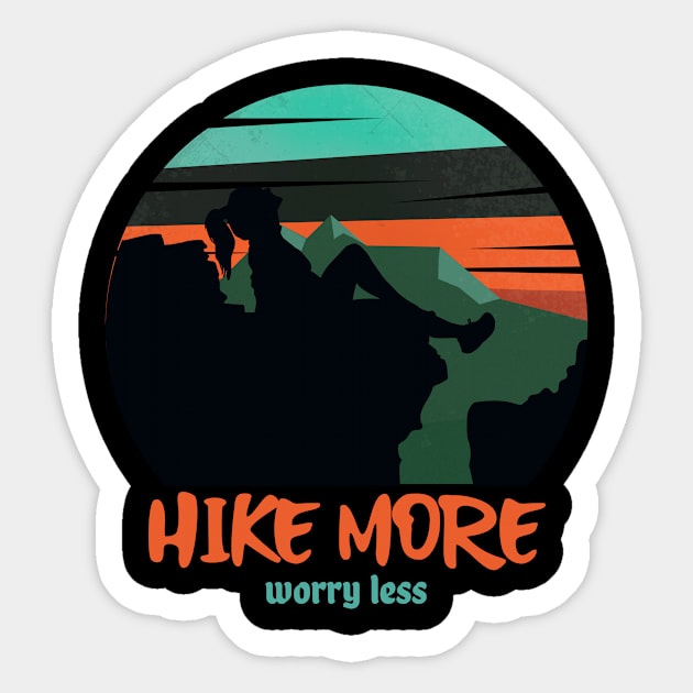Hike More, Worry Less Women Hiking Sticker by Nature And Adventure